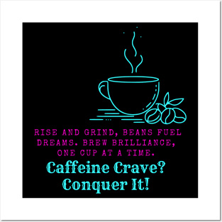 Caffeine Addiction Motivational and Inspirational Quote Posters and Art